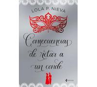 Consecuencias de retar a un conde: 1 (Regencia)