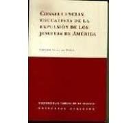 Consecuencias Educativas De La Expulsión De Los Jesuitas De América.
