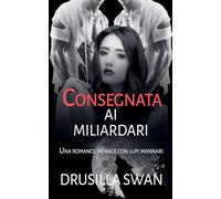 Consegnata ai miliardari: 8 (Stagione Degli Accoppiamenti)