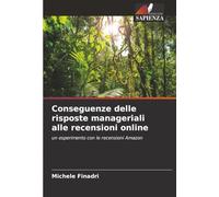 Conseguenze delle risposte manageriali alle recensioni online: un esperimento con le recensioni Amazon