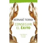 Conseguir El Exito: Como Sacar Lo Mejor De Ti Mismo