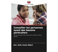 Conseiller les personnes ayant des besoins particuliers: Personnes ayant des troubles de l'audition et de la parole