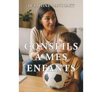 Conseils à mes enfants