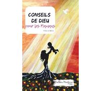 Conseils de Dieu pour les Mamans: Volume 1