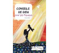 Conseils de Dieu pour les Mamans: Volume 3