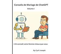 Conseils de Mariage de ChatGPT: L’IA connaît votre femme mieux que vous