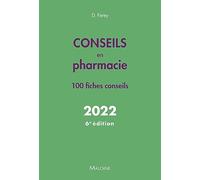 Conseils en pharmacie: 100 fiches conseils