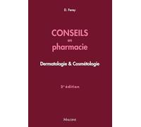 Conseils en pharmacie: Dermatologie & Cosmétologie