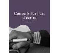 Conseils Sur Lart Décrire (ebook)