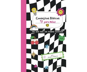 Consejitos Bíblicos para Niñas: Una Guía para los Tiempos Difíciles (Devocional para Niñas)