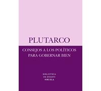 Consejos a los políticos para gobernar bien: 44 (Biblioteca de Ensayo / Serie menor)