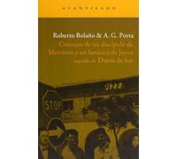 Consejos de un discípulo de Morrison a un fanático de Joyce: Seguido de Diario de bar (Narrativa del Acantilado)