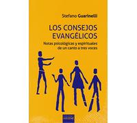 Consejos Evangelicos, Los: Notas psicológicas y espirituales de un canto a tres voces: 238 (Nueva Alianza)