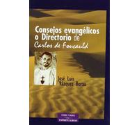 «Consejos evangélicos» o «Directorio» de Carlos de Foucauld (ESTUDIOS Y ENSAYOS)