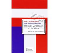 Consejos maternales a una reina: 7 (Singladuras)