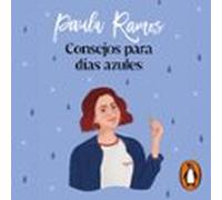 Consejos Para Días Azules (trilogía Ellas 3) (audiolibro)