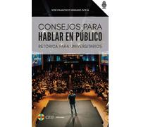 CONSEJOS PARA HABLAR EN PUBLICO | Jose Francisco Serrano Oceja