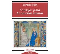 Consejos para la oración mental | Ricardo Sada