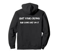 Consejos para papá deja de llorar y frota un poco de suciedad en él divertido Sudadera con Capucha
