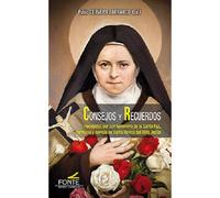 Consejos y recuerdos: recogidos por Sor Genoveva de la Santa Faz, hermana y novicia de santa Teresa del niño Jesús (karmel)