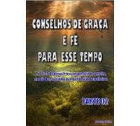 Conselhos De Graça E Fé Para Esse Tempo Parte 02 (ebook)