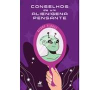 Conselhos De Um Alienígena Pensante (ebook)