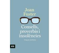 Consells, proverbis i insolències | Joan Fuster, Jordi Muñoz