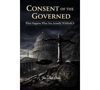 Consent of the Governed: What Happens When You Actually Withhold It