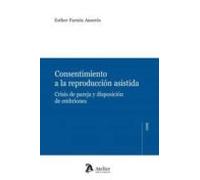 consentimiento a la reproduccion asistida: crisis de pareja y dis posi