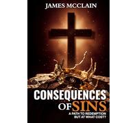 Consequences of Sins: A Path to Redemption, But at What Cost?
