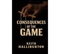 CONSEQUENCES OF THE GAME