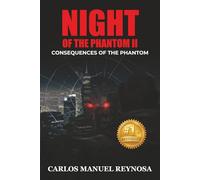 Consequences of the Phantom: Night of the Phantom Episode 2
