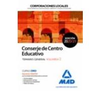 Conserje De Centro Educativo De Corporaciones Locales. Temario General Volumen 2