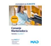 Conserje Mantenedor/a Del Ayuntamiento De Albacete. Temario Volumen 1