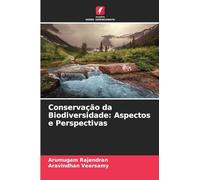 Conservação da Biodiversidade: Aspectos e Perspectivas