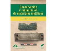 Conservacion Y Restauracion De Materiales Metalicos