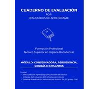 Conservadora, periodoncia, cirugía e implantes (Cuadernos de evaluación Técnico Superior en Higiene Bucodental | 30 alumnos)