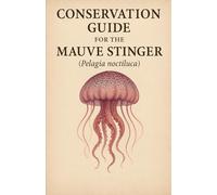 Conservation Guide for the Mauve Stinger (Pelagia noctiluca)