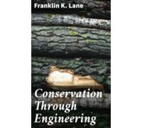 Conservation Through Engineering (ebook)