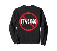 Conservative No Anti Union Non Union Sudadera