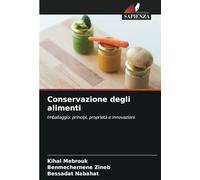 Conservazione degli alimenti: Imballaggio: principi, proprietà e innovazioni