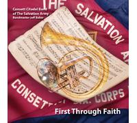Consett Citadel Band of The Salvation Army - First Through Faith