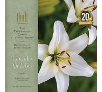 Tabernacle Choir at Temple Square - Consider the Lilies - 20th Anniversary Remastered Edition [Vinilo]