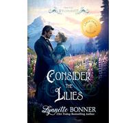 Consider the Lilies (Large Print Edition): 4 (Wyldhaven - Large Print)