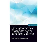 CONSIDERACIONES FILOSÓFICAS SOBRE LA BELLEZA Y EL ARTE (Astrolabio Filosofía)