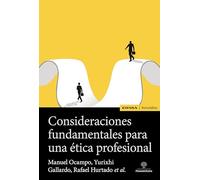 Consideraciones fundamentales para una ética profesional (Astrolabio Antropología y Ética)