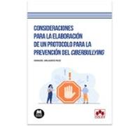Consideraciones para la elaboración de un protocolo para la prevención del ciberbullying: 1 (Biblioteca jurídica de bolsillo)