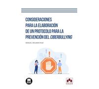 Consideraciones para la elaboración de un protocolo para la prevención del ciberbullying: 1 (Biblioteca jurídica de bolsillo)