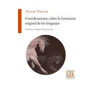Consideraciones sobre la formación original de los lenguajes | Adam Smith, Jorge López Lloret