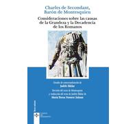 Consideraciones sobre las causas de la Grandeza y Decadencia de los Romanos (Clásicos - Clásicos del Pensamiento)